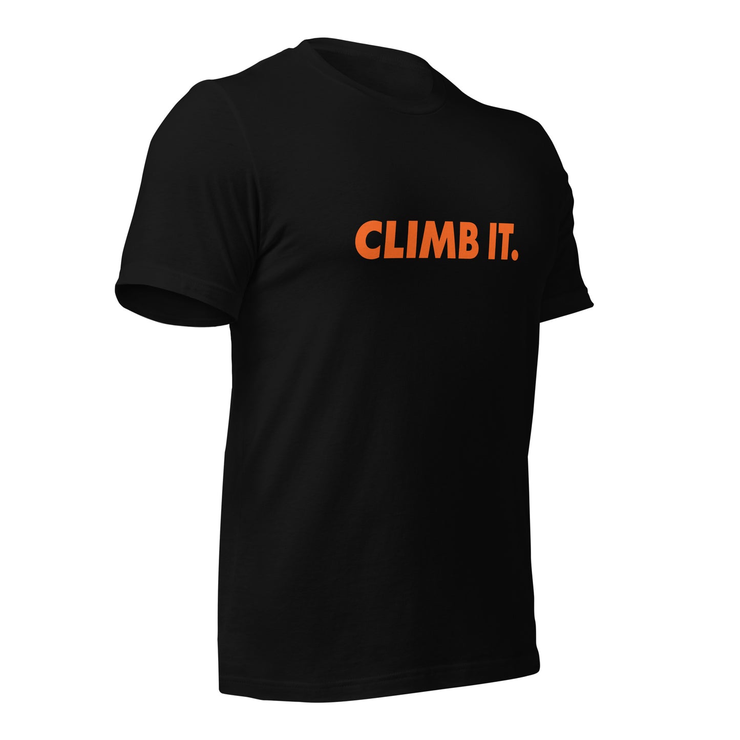CLIMB IT. Unisex t-shirt